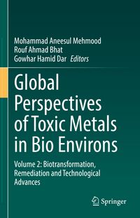 Produktbild: Global Perspectives of Toxic Metals in Bio Environs