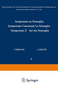 Produktbild: Symposium on Neuroglia / Symposium Concernant La Neuroglie / Symposium &uuml;ber die Neuroglia