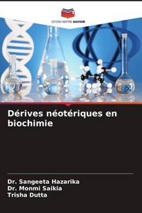 Produktbild: D&eacute;rives n&eacute;ot&eacute;riques en biochimie