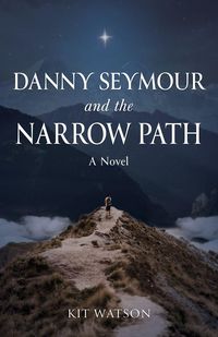 Produktbild: Danny Seymour and the Narrow Path