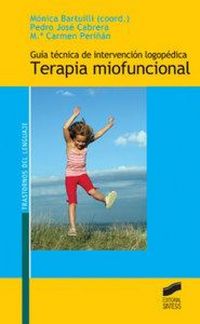 Produktbild: Gu&iacute;a t&eacute;cnica de intervenci&oacute;n logop&eacute;dica : terapia miofuncional