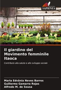Produktbild: Il giardino del Movimento femminile Itaoca