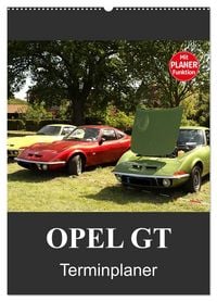 Produktbild: Opel GT Terminplaner (Wandkalender 2027 DIN A2 hoch), CALVENDO Monatskalender