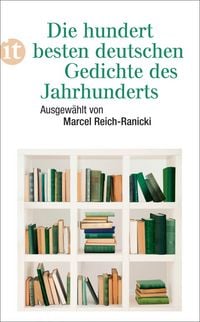 Produktbild: Die hundert besten deutschen Gedichte des Jahrhunderts
