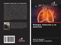 Produktbild: Biolog&iacute;a: Selecci&oacute;n y no selecci&oacute;n