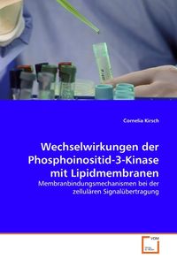 Produktbild: Kirsch, C: Wechselwirkungen der Phosphoinositid-3-Kinase mit