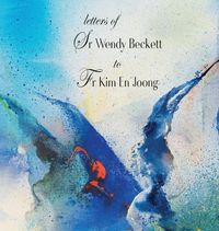 Produktbild: Letters of Sr Wendy Beckett to Father Kim En Joong