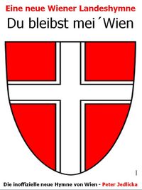 Produktbild: Eine neue Landeshymne von Wien: Du bleibst mei&acute; Wien