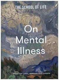 Produktbild: The School of Life: On Mental Illness
