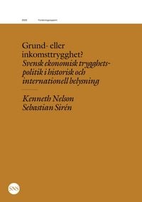 Produktbild: Grund- eller inkomsttrygghet?
