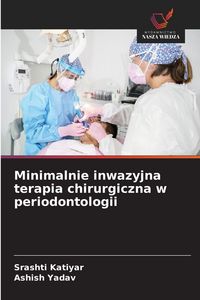 Produktbild: Minimalnie inwazyjna terapia chirurgiczna w periodontologii