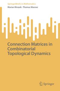 Produktbild: Connection Matrices in Combinatorial Topological Dynamics
