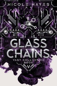Produktbild: Glass Chains (The Vast Collective Series, #5)