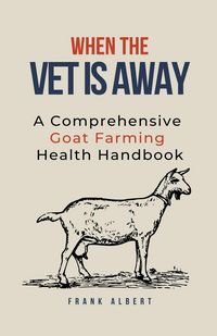 Produktbild: When The Vet Is Away