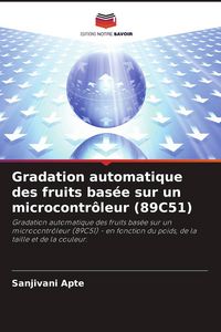 Produktbild: Gradation automatique des fruits bas&eacute;e sur un microcontr&ocirc;leur (89C51)