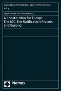Produktbild: A Constitution for Europe: The IGC, the Ratification Process and Beyond