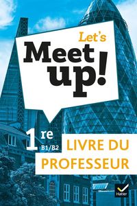 Produktbild: Let's meet up !, anglais 1re B1-B2 : livre du professeur