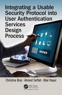Produktbild: Integrating a Usable Security Protocol into User Authentication Services Design Process