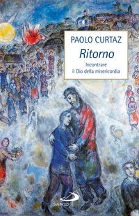 Produktbild: Ritorno. Incontrare il Dio della misericordia