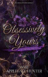 Produktbild: Obsessively Yours (Hardcover)
