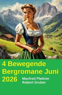 Produktbild: 4 Bewegende Bergromane Juni 2026