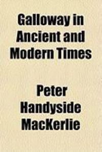 Produktbild: Galloway in Ancient and Modern Times