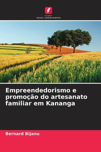 Produktbild: Empreendedorismo e promo&ccedil;&atilde;o do artesanato familiar em Kananga