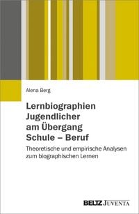 Produktbild: Lernbiographien Jugendlicher am &Uuml;bergang Schule - Beruf