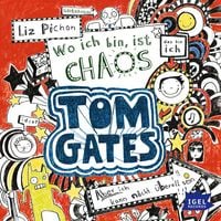 Produktbild: Tom Gates 1. Wo ich bin, ist Chaos. Aber ich kann nicht &uuml;berall sein!