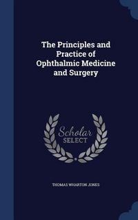 Produktbild: The Principles and Practice of Ophthalmic Medicine and Surgery