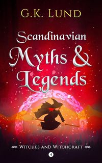 Produktbild: Witches and Witchcraft (Scandinavian Myths and Legends, #4)