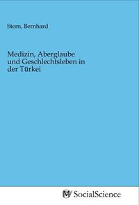 Produktbild: Medizin, Aberglaube und Geschlechtsleben in der T&uuml;rkei