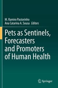 Produktbild: Pets as Sentinels, Forecasters and Promoters of Human Health