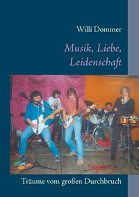 Bild vom Artikel Musik, Liebe, Leidenschaft vom Autor Willi Dommer