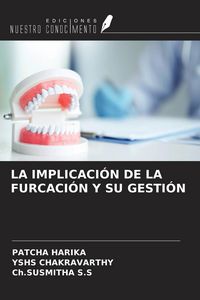 Produktbild: La Implicaci&oacute;n De La Furcaci&oacute;n Y Su Gesti&oacute;n