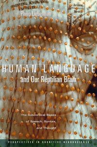 Produktbild: Lieberman, P: Human Language and Our Reptilian Brain