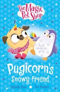 Produktbild: The Magic Pet Shop Stories: Pugicorn's Snowy Friend