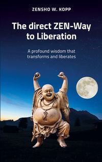 Produktbild: The direct ZEN-Way to Liberation