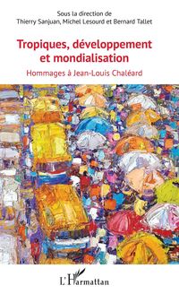 Produktbild: Tropiques, developpement et mondialisation