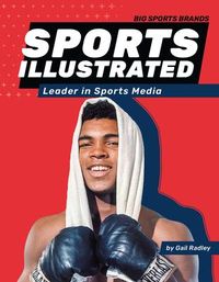 Produktbild: Radley, G: Sports Illustrated: Leader in Sports Media