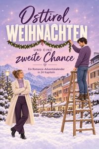 Produktbild: Osttirol, Weihnachten und eine zweite Chance