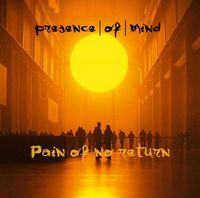 Produktbild: Presence Of Mind: Pain Of No Return (Limited Edition)