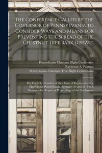 Produktbild: The Conference Called by the Governor of Pennsylvania to Consider Ways and Means for Preventing the Spread of the Chestnut Tree Bark Disease.: The Cap