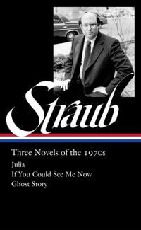 Produktbild: Peter Straub: Three Novels of the 1970s (Loa #402)