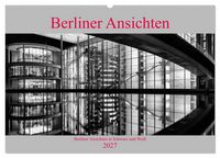 Produktbild: Berliner Ansichten in Schwarz und Wei&szlig; (Wandkalender 2027 DIN A2 quer), CALVENDO Monatskalender