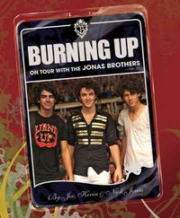 Produktbild: Burning Up: On Tour with the Jonas Brothers