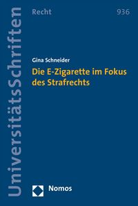 Produktbild: Die E-Zigarette im Fokus des Strafrechts