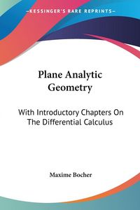 Produktbild: Bocher, M: Plane Analytic Geometry