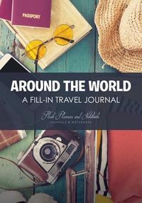 Produktbild: Around the World - A Fill-in Travel Journal