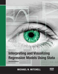 Produktbild: Interpreting and Visualizing Regression Models Using Stata